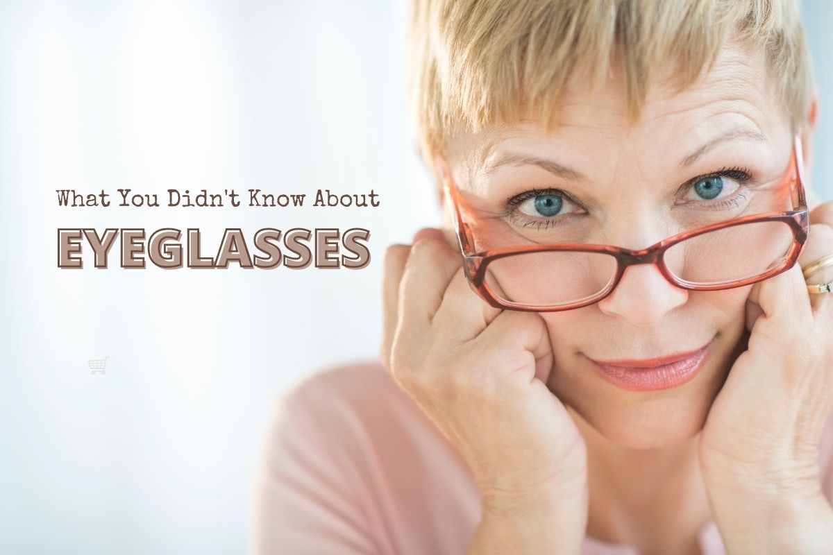 The-Orange-County-LASIK-professionals-reveal-some-fascinating-truths-about-eyeglasses