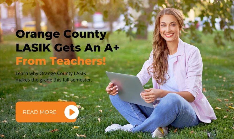 Orange County LASIK Gets An A+ From Teachers!